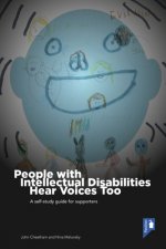 People with Intellectual Disabilities Hear Voices Too: A Self-Study Guide for Supporters