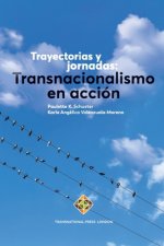 Trayectorias y jornadas: Transnacionalismo en acción