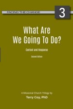 What Are We Going To Do?: Context and Response