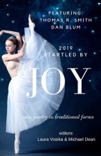 Startled by Joy: New Poetry in Traditional Forms