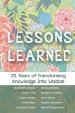 Lessons Learned: 211 Years of Transforming Knowledge into Wisdom