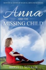 Anna and the Missing Child: Quentin Academy of Magical Arts and Sciences