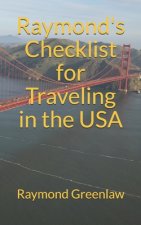 Raymond's Checklist for Traveling in the USA