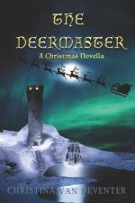 The Deermaster: A Christmas Novella