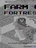 Farm or Fortress?: An Unofficial Minecraft(r) Adventure