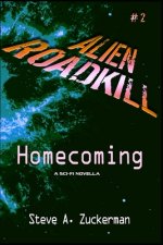 Alien Roadkill-Homecoming