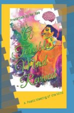 A Terrible Mind Revived: A Poetic Meeting of the Mind