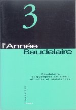 Baudelaire Et Quelques Artistes: Affinites Et Resistances