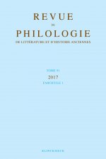 Revue de Philologie, de Litterature Et d'Histoire Anciennes Volume 91-1: Fascicule 1