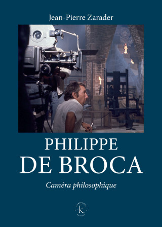 Philippe de Broca: Camera Philosophique