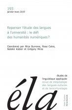 Etudes de Linguistique Appliquee - N1/2019: Repenser l'Etude Des Langues a l'Universite: Le Defi Des Humanites Numeriques ?