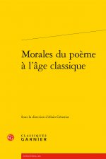 Morales Du Poeme a l'Age Classique