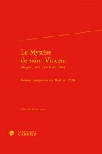 Le Mystere de Saint Vincent: Edition Critique Du Ms. Bnf, Fr. 12538