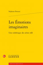 Les Emotions Imaginaires: Une Esthetique Des Series Tele
