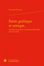 Entre Gothique Et Antique,