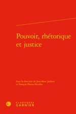 Pouvoir, Rhetorique Et Justice