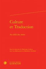 Culture Et Traduction: Au-Dela Des Mots