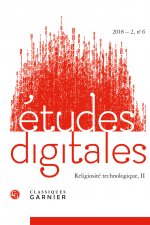 Etudes Digitales: Religiosite Technologique, II