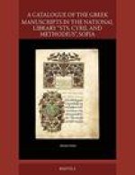 A Catalogue of the Greek Manuscripts in the National Library 'sts. Cyril and Methodius', Sofia