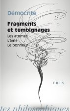 Fragments Et Temoignages: Les Atomes, l'Ame, Le Bonheur