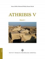 Athribis V: Archaologie Im Repit-Tempel Zu Athribis 2012-2016