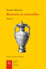 Romans Et Nouvelles. Tome I