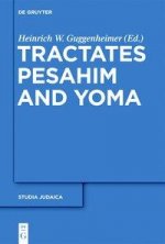 Tractates Pesahim and Yoma
