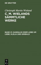 Gandalin Oder Liebe Um Liebe. Klelia Und Sinibald