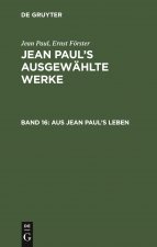 Aus Jean Paul's Leben