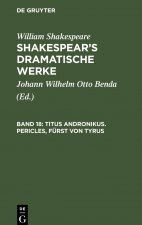 Titus Andronikus. Pericles, Furst Von Tyrus
