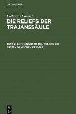 Commentar Zu Den Reliefs Des Ersten Dakischen Krieges