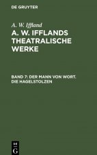 Der Mann Von Wort. Die Hagelstolzen