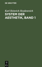 System Der Aesthetik, Band 1