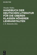 Handbuch der deutschen Literatur fur die oberen Klassen hoeherer Lehranstalten