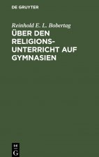 UEber Den Religionsunterricht Auf Gymnasien