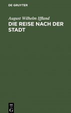 Die Reise Nach Der Stadt
