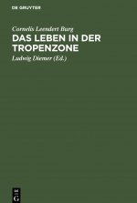 Das Leben in Der Tropenzone