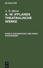 Frauenstand. Der Komet. Hausfrieden