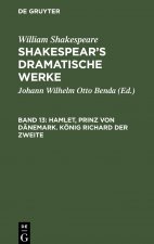 Hamlet, Prinz Von Danemark. Koenig Richard Der Zweite