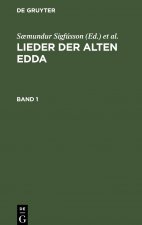 Lieder Der Alten Edda. Band 1