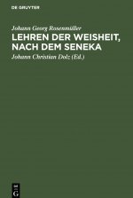 Lehren Der Weisheit, Nach Dem Seneka