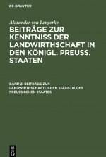 Beitrage Zur Landwirthschaftlichen Statistik Des Preussischen Staates