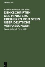 Denkschriften Des Ministers Freiherrn Vom Stein Über Deutsche Verfassungen