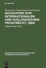 Gutachten Zum Internationalen Und Auslandischen Privatrecht, 1969