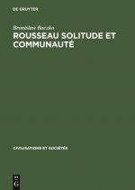 Rousseau Solitude Et Communaute