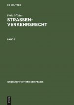 Fritz Muller: Strassenverkehrsrecht. Band 2