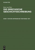 Von Den Anfangen Bis Thukydides. Text