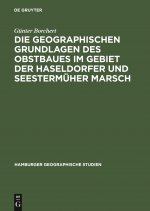Geographischen Grundlagen Des Obstbaues Im Gebiet Der Haseldorfer Und Seestermuher Marsch