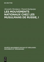 Les Mouvements Nationaux Chez Les Musulmans de Russie, I