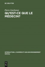 Qu'est-Ce Que Le Medecin?